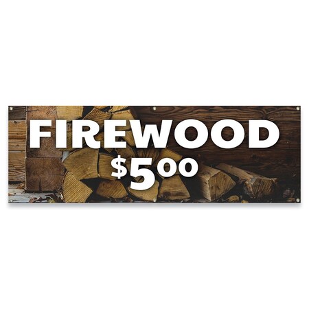 Signmission Firewood $5.00 Banner Concession Stand Food Truck Single Sided B-72-30059